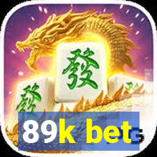 89k bet